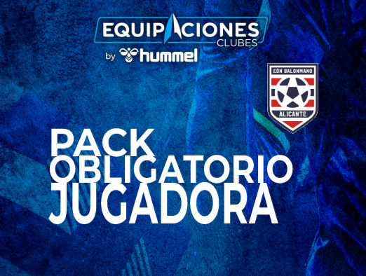 PACK OBLIGATORIO JUGADORA BM EÓN ALICANTE