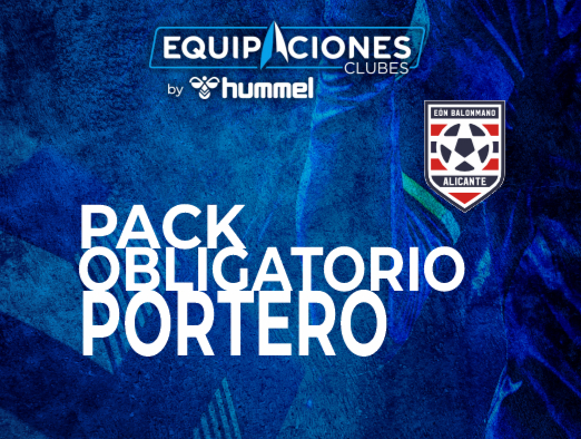 PACK OBLIGATORIO PORTERO BM EÓN ALICANTE